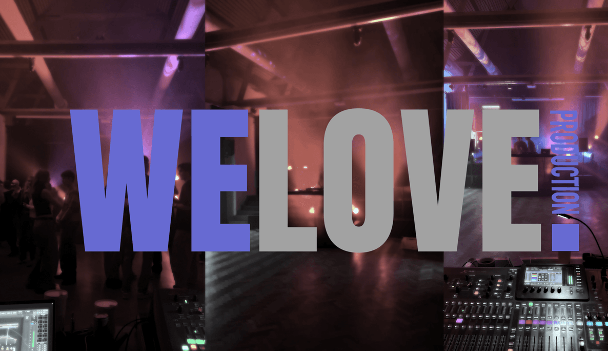 WE LOVE PRODUCTION — technical event production